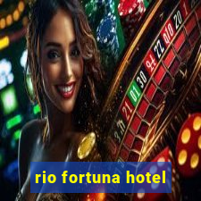 rio fortuna hotel