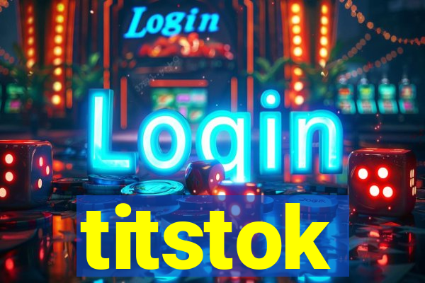 titstok