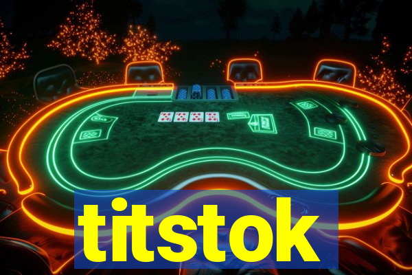 titstok