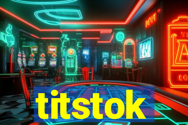 titstok