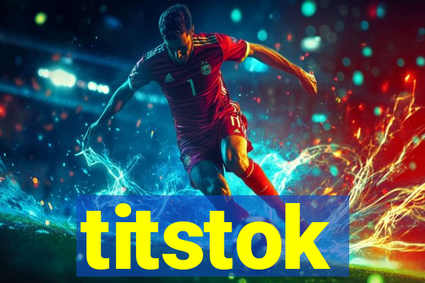 titstok