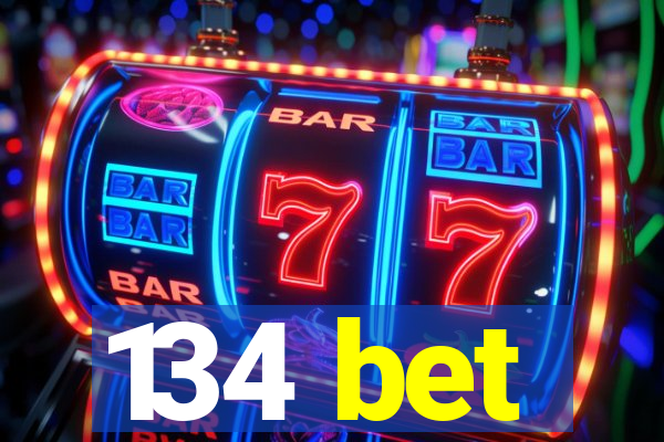 134 bet