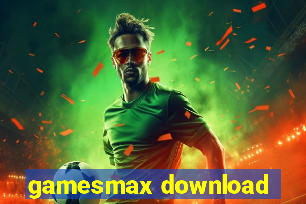 gamesmax download