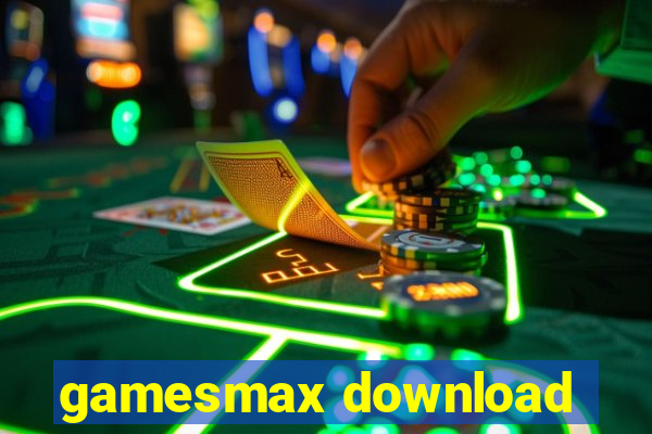 gamesmax download