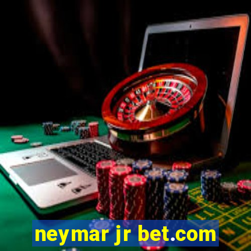 neymar jr bet.com