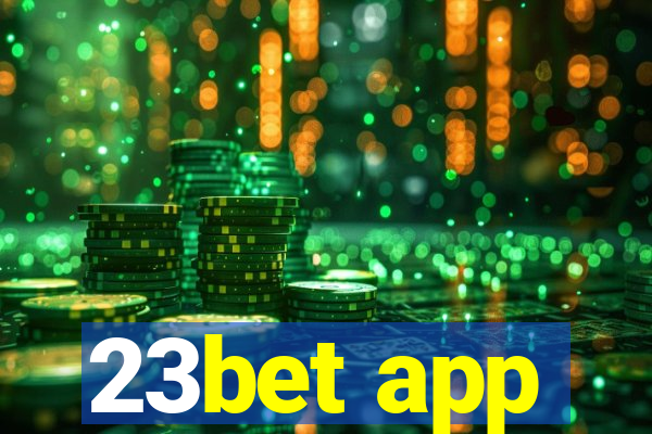 23bet app