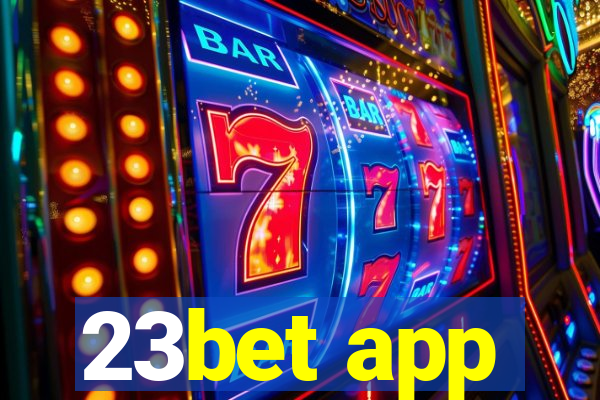 23bet app