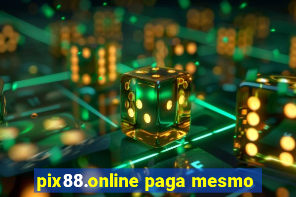 pix88.online paga mesmo