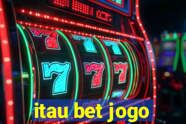 itau bet jogo