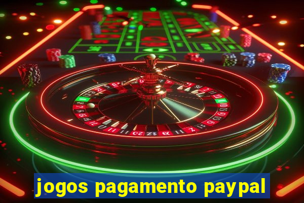 jogos pagamento paypal