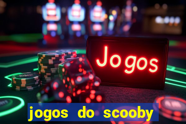 jogos do scooby doo adventure 1 2 3 4 5