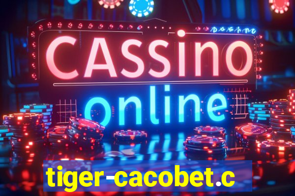 tiger-cacobet.com