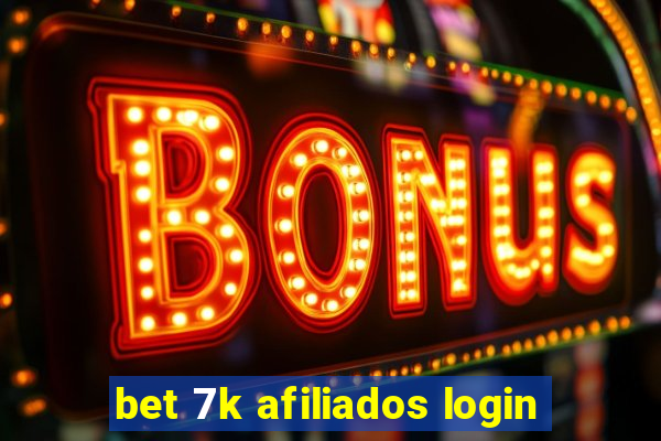 bet 7k afiliados login