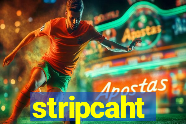 stripcaht