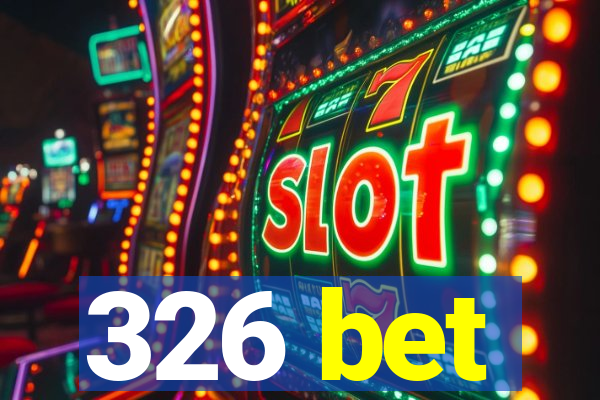 326 bet