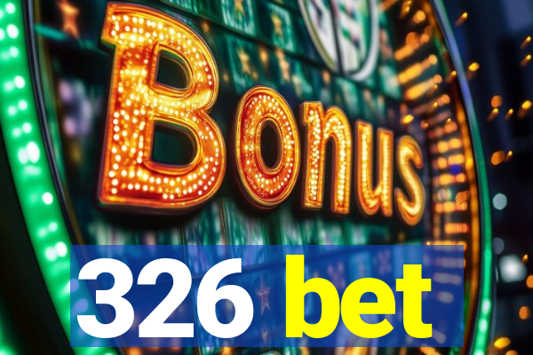 326 bet