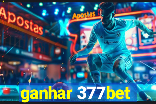 ganhar 377bet