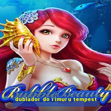 dublador do rimuru tempest