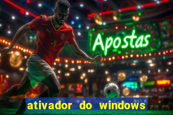 ativador do windows 7 ultimate