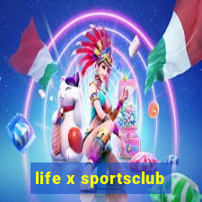 life x sportsclub