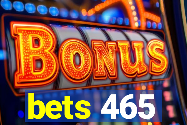 bets 465