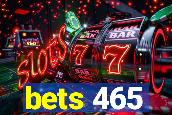 bets 465