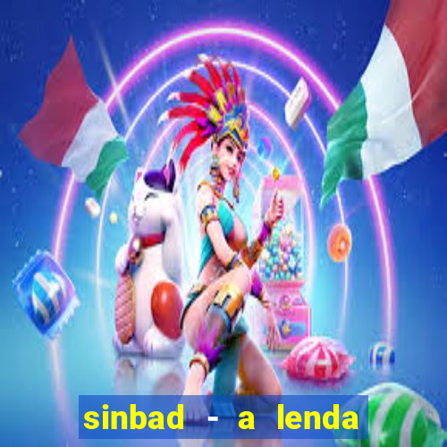 sinbad - a lenda dos sete mares download