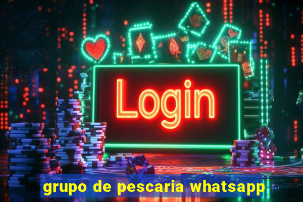 grupo de pescaria whatsapp