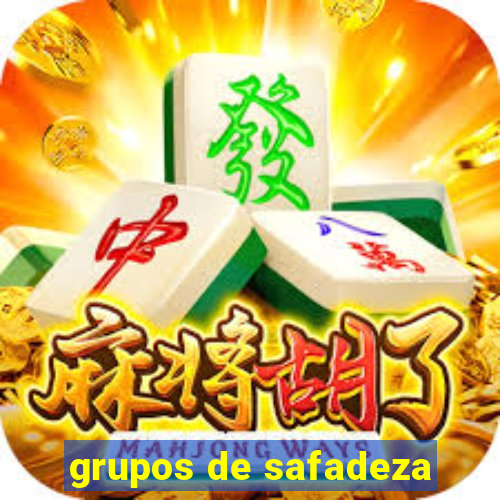 grupos de safadeza