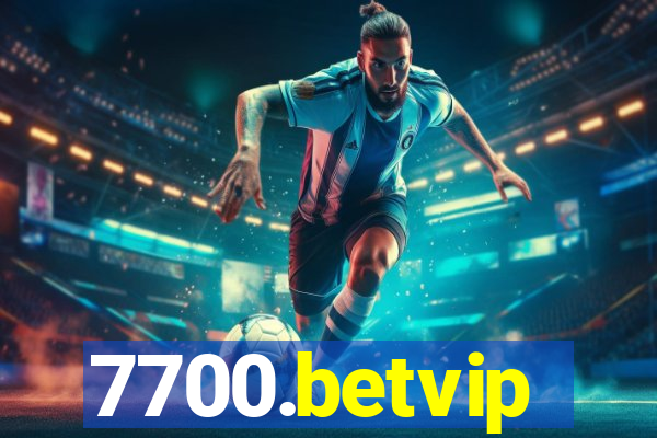 7700.betvip