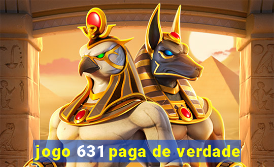 jogo 631 paga de verdade