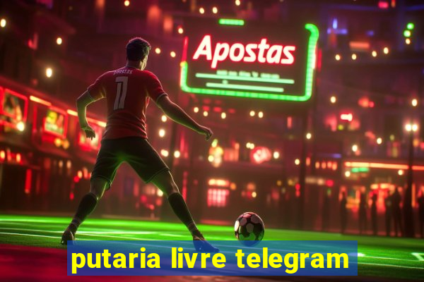 putaria livre telegram