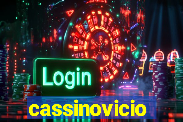 cassinovicio