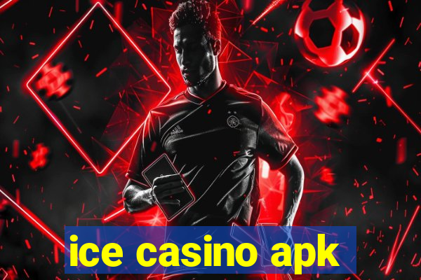 ice casino apk