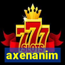 axenanim