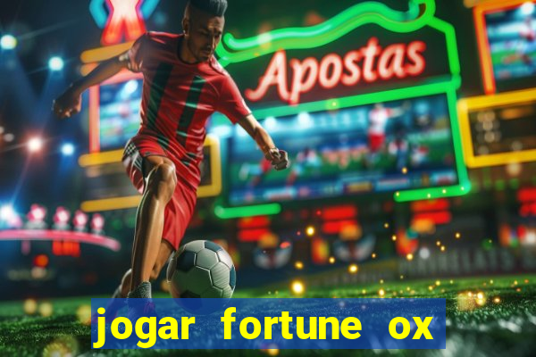 jogar fortune ox demo gratis