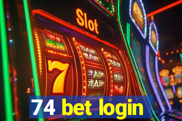 74 bet login