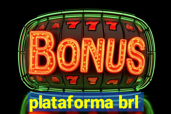 plataforma brl