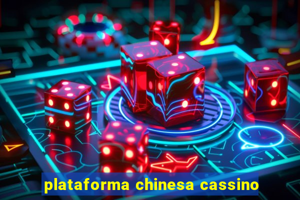 plataforma chinesa cassino