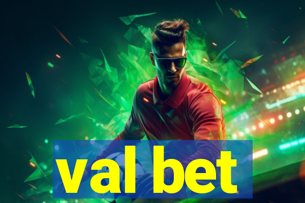 val bet