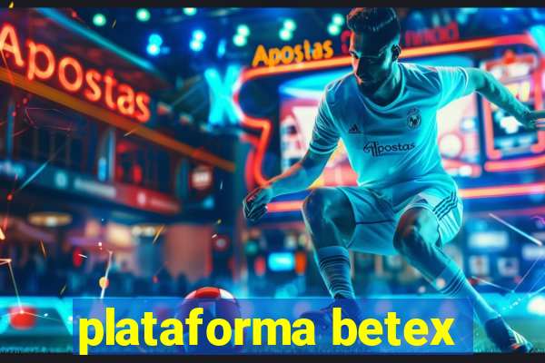 plataforma betex