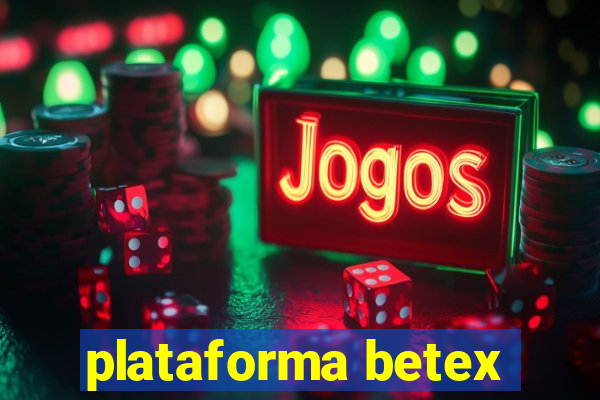 plataforma betex