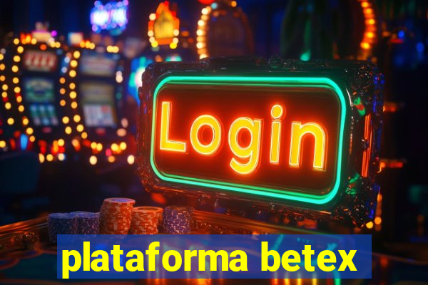 plataforma betex