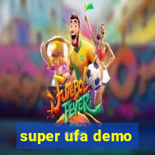 super ufa demo