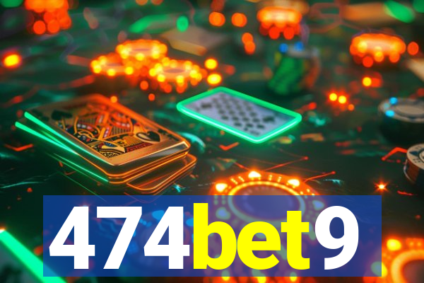 474bet9