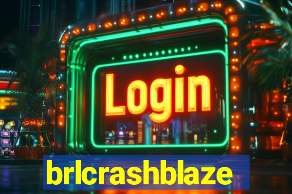 brlcrashblaze