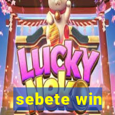 sebete win