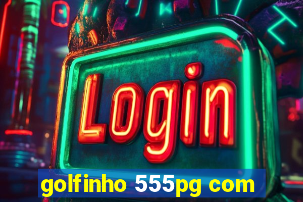 golfinho 555pg com