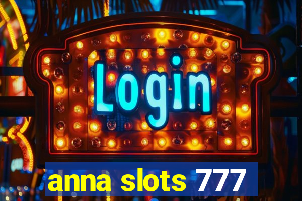 anna slots 777