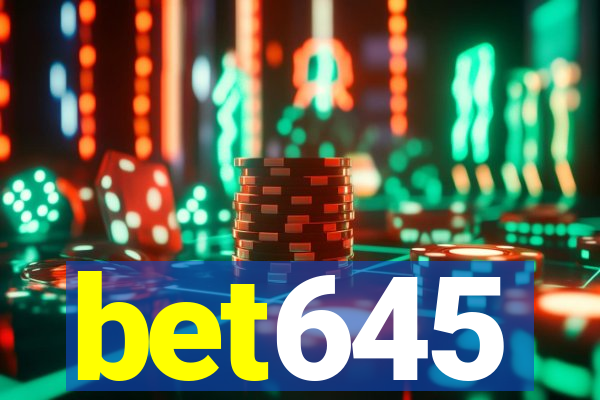 bet645